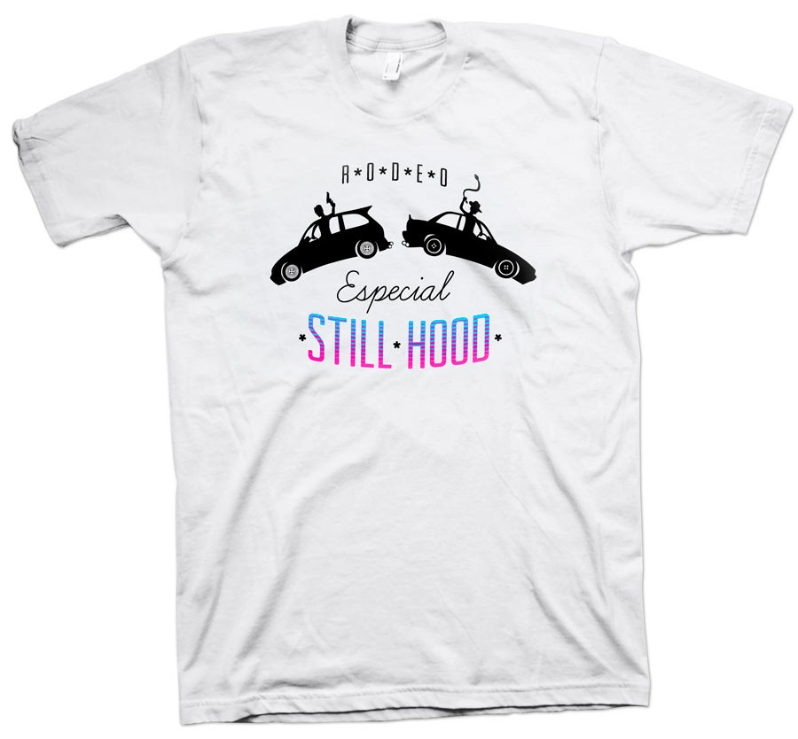 Still Hood Rodeo Especial Shirt