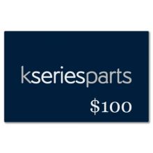 K Series Parts $100 E-Gift Card K Series Parts $100 E-Gift Card